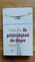 Frouke Arns - De gelijktijdigheid der dingen, Ophalen of Verzenden, Zo goed als nieuw, Frouke Arns