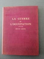 LA GUERRE et L'OCCUPATION vues par OSCAR LIEDEL, Livres, Guerre & Militaire, Oscar Liedel, Comme neuf, Général, Enlèvement ou Envoi