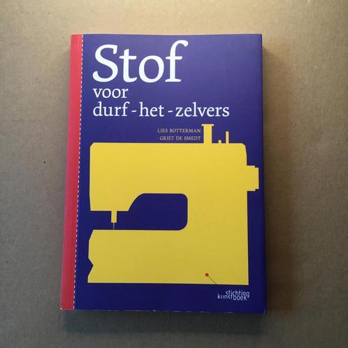 Lies Bottermans - Stof voor durf-het-zelvers, Boeken, Hobby en Vrije tijd, Zo goed als nieuw, Ophalen of Verzenden