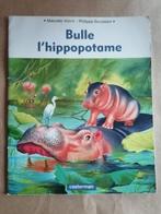 Bulle l'hippopotame - - 1996  Marcelle Vérité -  Philippe Sa, Utilisé, Enlèvement ou Envoi
