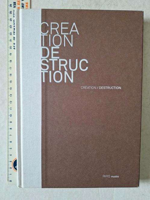 Kunstboek Creation/Destruction Musée Zadkine Paris 2009, Boeken, Kunst en Cultuur | Beeldend, Zo goed als nieuw, Ophalen of Verzenden