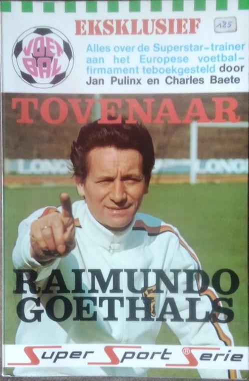 Tovenaar Raimundo Goethals, Boeken, Sportboeken, Ophalen of Verzenden