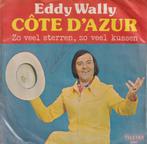 Eddy Wally – Cote d’azur / Zo veel sterren, zo veel kussen –, Cd's en Dvd's, Vinyl Singles, Gebruikt, 10 inch, Single, Ophalen of Verzenden