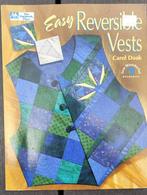 Boek Easy Reversible Vests, Boeken, Ophalen, Zo goed als nieuw, Borduren en Naaien, Carol Doak