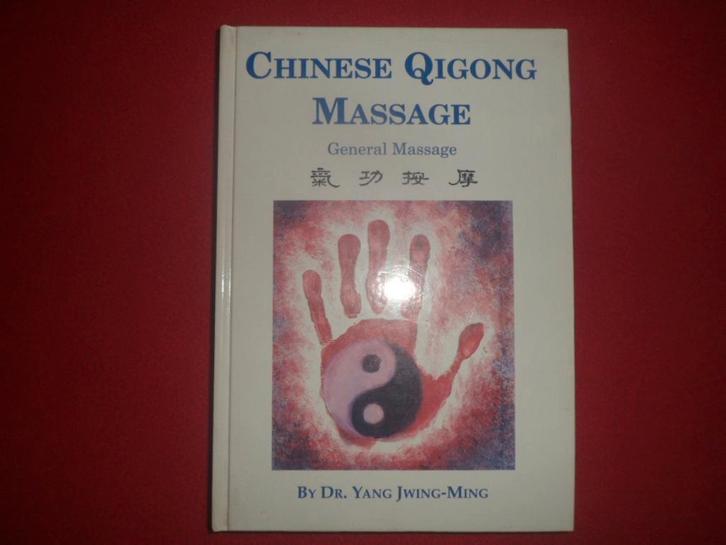 Dr. Yang Jwing-Ming: Chinese Qigong Massage (Engelstalig), Boeken, Wetenschap, Zo goed als nieuw, Overige wetenschappen, Ophalen of Verzenden