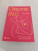 Omarm mij - verbinding als remedie tegen eenzaamheid, Livres, Psychologie, Neuf, Kim Nelis, Psychologie clinique, Enlèvement