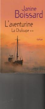 L' aventurine La Chaloupe * * roman Janine Boissard, Boeken, Janine Boissard, Europa overig, Nieuw, Ophalen of Verzenden