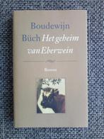 Het geheim van Eberwein - Boudewijn Büch, Ophalen of Verzenden, Zo goed als nieuw, Nederland, Boudewijn Büch