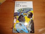 boeken: Zazie in de metro van R. Queneau+M. onverdraagzame o, Boeken, Ophalen of Verzenden, Wereld overig, Zo goed als nieuw, Raymond Queneau