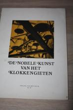 boek: De nobele kunst van het klokkengieten , 1969, Livres, Technique, Henry Claesse, Enlèvement ou Envoi, Utilisé, Autres sujets/thèmes