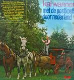 Vinyl - lp Kai Warner met de postkoets door nederland, Cd's en Dvd's, Vinyl | Nederlandstalig, Ophalen of Verzenden