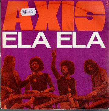 Vinyl, 7"   -   Axis   – Ela Ela beschikbaar voor biedingen