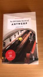 Derek Blyth - The 500 hidden secrets of Antwerp, Livres, Guides touristiques, Comme neuf, Autres marques, Derek Blyth, Enlèvement ou Envoi