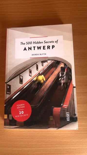Derek Blyth - The 500 hidden secrets of Antwerp