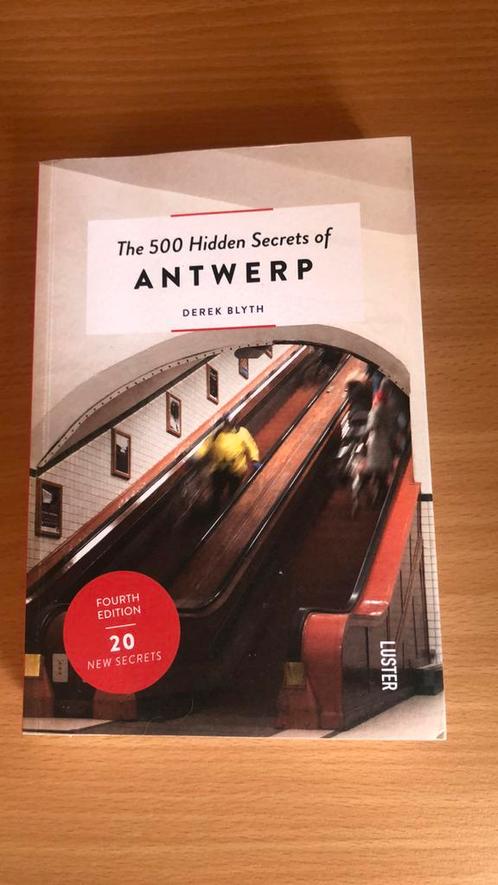 Derek Blyth - The 500 hidden secrets of Antwerp, Boeken, Reisgidsen, Zo goed als nieuw, Reisgids of -boek, Benelux, Overige merken