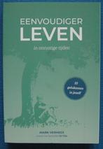 Eenvoudiger leven - Mark Verhees, Boeken, Ophalen of Verzenden, Zo goed als nieuw, Mark Verhees