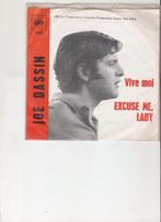 Joe Dassin - Vive Moi - Excuse me, Lady, Gebruikt, 7 inch, Single, Ophalen of Verzenden