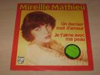 Disque vinyl 45 tours mireille mathieu Un Dernier Mot D'Amou, Comme neuf, Enlèvement ou Envoi, 1960 à 1980