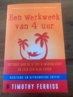 Timothy Ferriss - Een werkweek van 4 uur, Boeken, Wetenschap, Timothy Ferriss, Ophalen of Verzenden