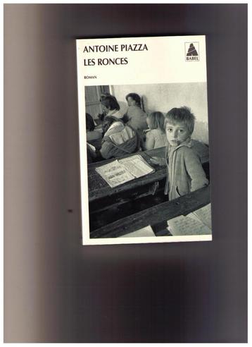 Les ronces, roman d'Antoine Piazza - Ed. Babel 2008 - NEUF beschikbaar voor biedingen
