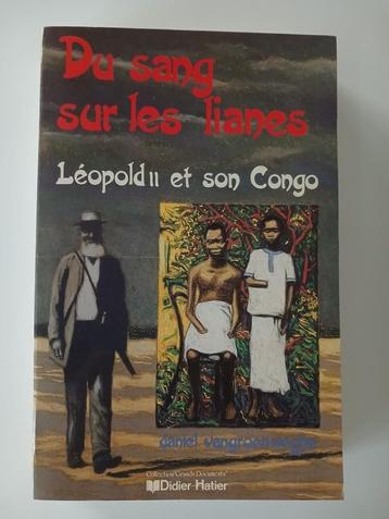 Bloed aan de wijnstokken Léopold II en zijn Congo - Hatier beschikbaar voor biedingen