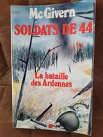 Soldats de 44 - La Bataille des Ardennes, Livres, Guerre & Militaire, Enlèvement ou Envoi