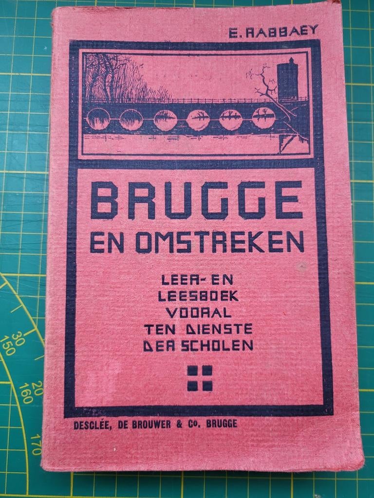Brugge en omstreken - E. Rabbaey - 1918, Ophalen of Verzenden, Gelezen