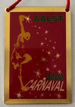 Aalst Oilsjt Carnaval medaille 2002, Enlèvement