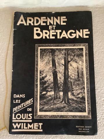 Ardenne et Bretagne, Louis Wilmet - 1931 beschikbaar voor biedingen