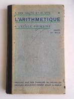 L’arithmétique à l’école primaire, 1923, Antiquités & Art, Antiquités | Livres & Manuscrits, Enlèvement ou Envoi