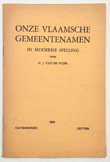 Nos noms municipaux flamands en orthographe moderne, 1932. 