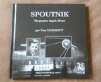 SPOUTNIK (Yves VANDEPUT) Ma passion depuis 50 ans, Ophalen of Verzenden, 20e eeuw of later, Gelezen