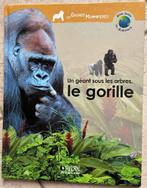 Livre documentaire Un géant sous les arbres, le gorille, Enlèvement ou Envoi, Neuf, Non-fiction