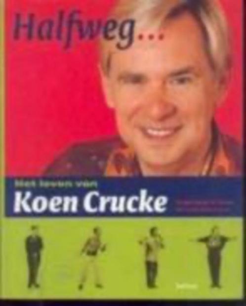 Halfweg het leven van Koen Crucke, Boeken, Biografieën, Ophalen