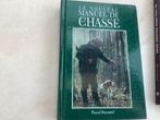 Le nouveau Manuel de Chasse., Livres, Nature, Enlèvement ou Envoi, Comme neuf, Autres sujets/thèmes