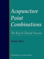 Combinaison de points d'acupuncture, clé du succès clinique,, Jeremy Ross, Enlèvement ou Envoi, Neuf, Plantes et Alternatives