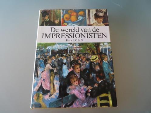 De wereld van de Impressionisten – Hans L.C. Jaffé Professor, Boeken, Kunst en Cultuur | Beeldend, Gelezen, Schilder- en Tekenkunst