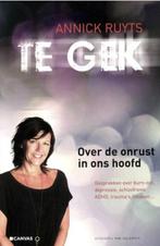 Te Gek, Annick Ruyts -  Over de onrust in ons hoofd, Ophalen of Verzenden, Zo goed als nieuw