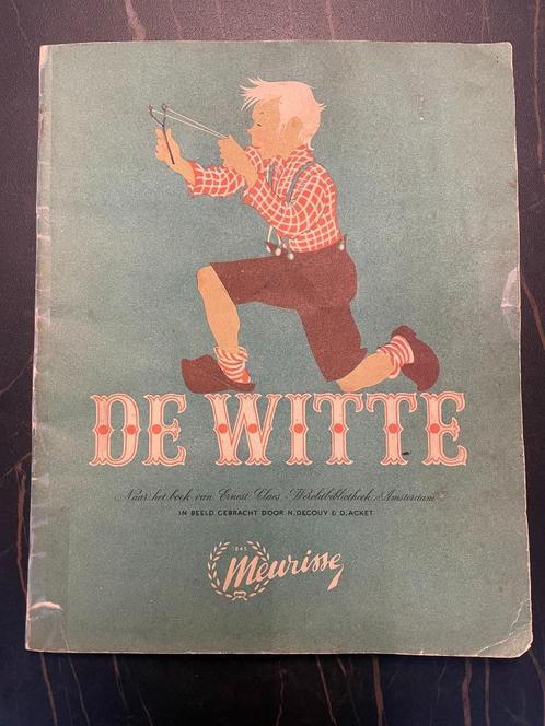 De Witte - prentjesuitgave (Meurisse) - Ernest Claes, Antiek en Kunst, Antiek | Boeken en Manuscripten, Ophalen of Verzenden