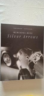 Boek Mercedes-benz - Silver Arrows, Boeken, Auto's | Boeken, Ophalen of Verzenden, Zo goed als nieuw, Mercedes