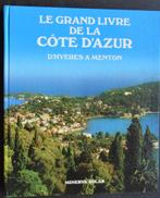 Le grand livre de la Côte D'Azur. D'Hyeres à Menton., Non-fictie, Ophalen of Verzenden, Gelezen, Minerva/Solar
