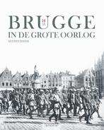 Brugge in de Grote Oorlog, Ophalen of Verzenden, Zo goed als nieuw