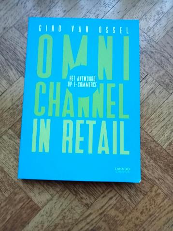 Gino van Ossel: Omnichannel in retail, Enlèvement ou Envoi, Utilisé, Management