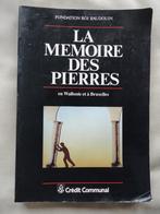 La mémoire des pierres – 1987 – 304 pages, Enlèvement ou Envoi, Utilisé, Fondation Roi baudouin, 20e siècle ou après