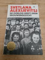 Svetlana Alexijevitsj - De oorlog heeft geen vrouwengezicht, Gelezen, Svetlana Alexijevitsj, Ophalen of Verzenden