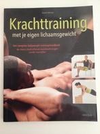 Krachttraining met je eigen lichaamsgewicht, Boeken, Ophalen of Verzenden, Nieuw