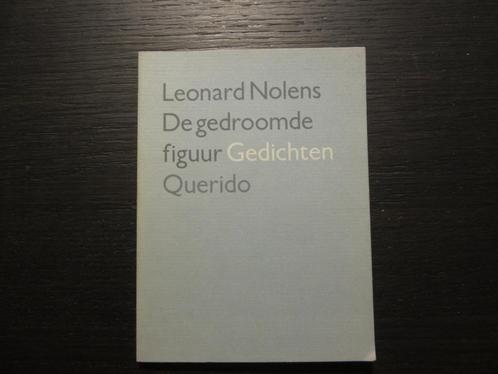De gedroomde figuur -Gedichten- Leonard Nolens-  Getekend!!!, Boeken, Gedichten en Poëzie, Ophalen of Verzenden