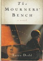 THE MOURNERS' BENCH A NOVEL - Susan Dodd, Boeken, Ophalen of Verzenden