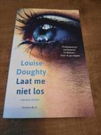 Louise Doughty - Laat me niet los, Enlèvement ou Envoi, Louise Doughty