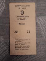 Club Brugge - Ipswich, oud ticket jaren 70, Verzamelen, Ophalen of Verzenden